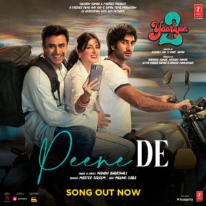 Yaariyan 2's song Peene De Hua released - Divya Khosla Kumar, Meezaan Jaffrey and Pearl V Puri gave the perfect party song